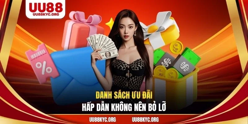 Danh sách ưu đãi hấp dẫn không nên bỏ lỡ